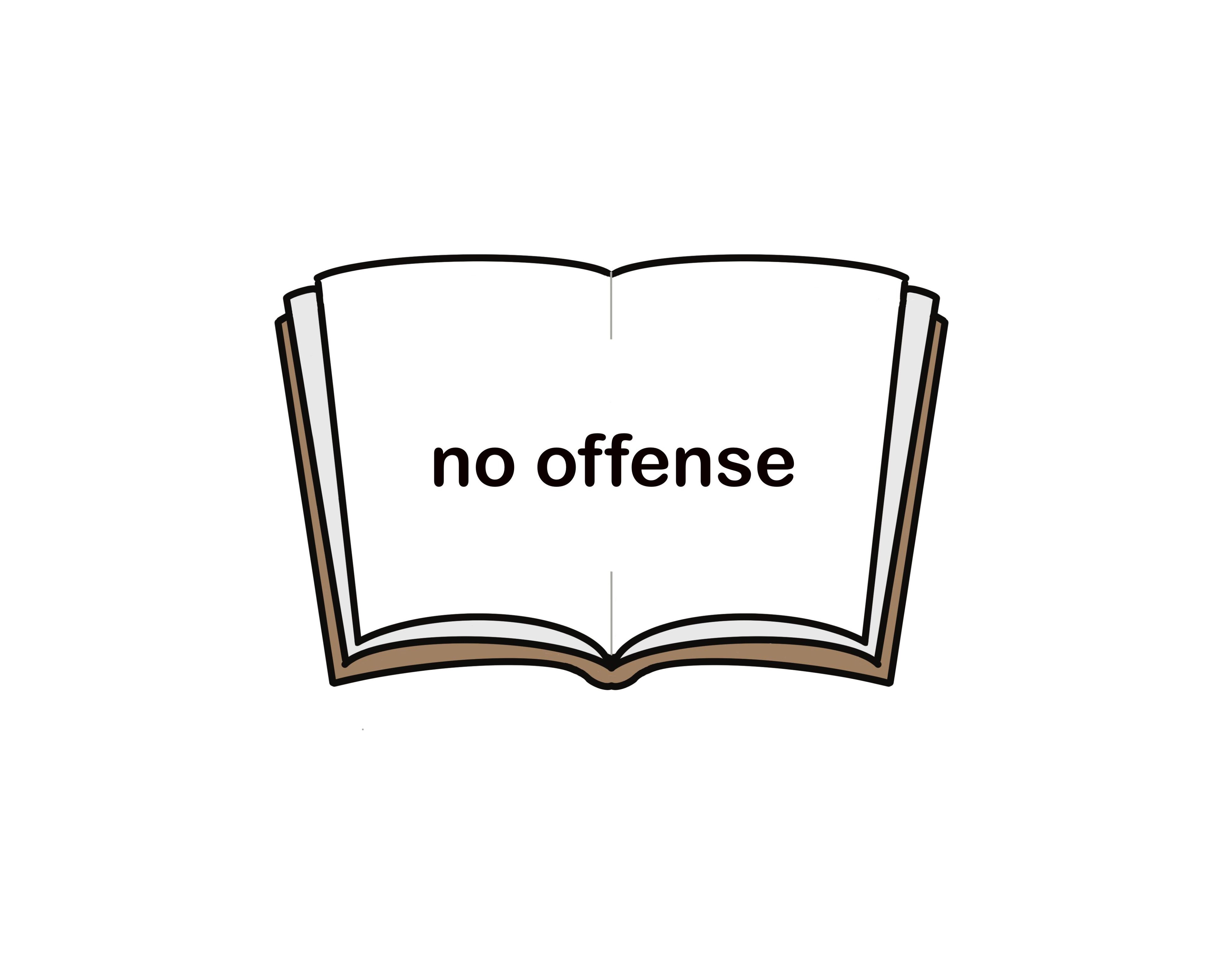 30 no offense 
