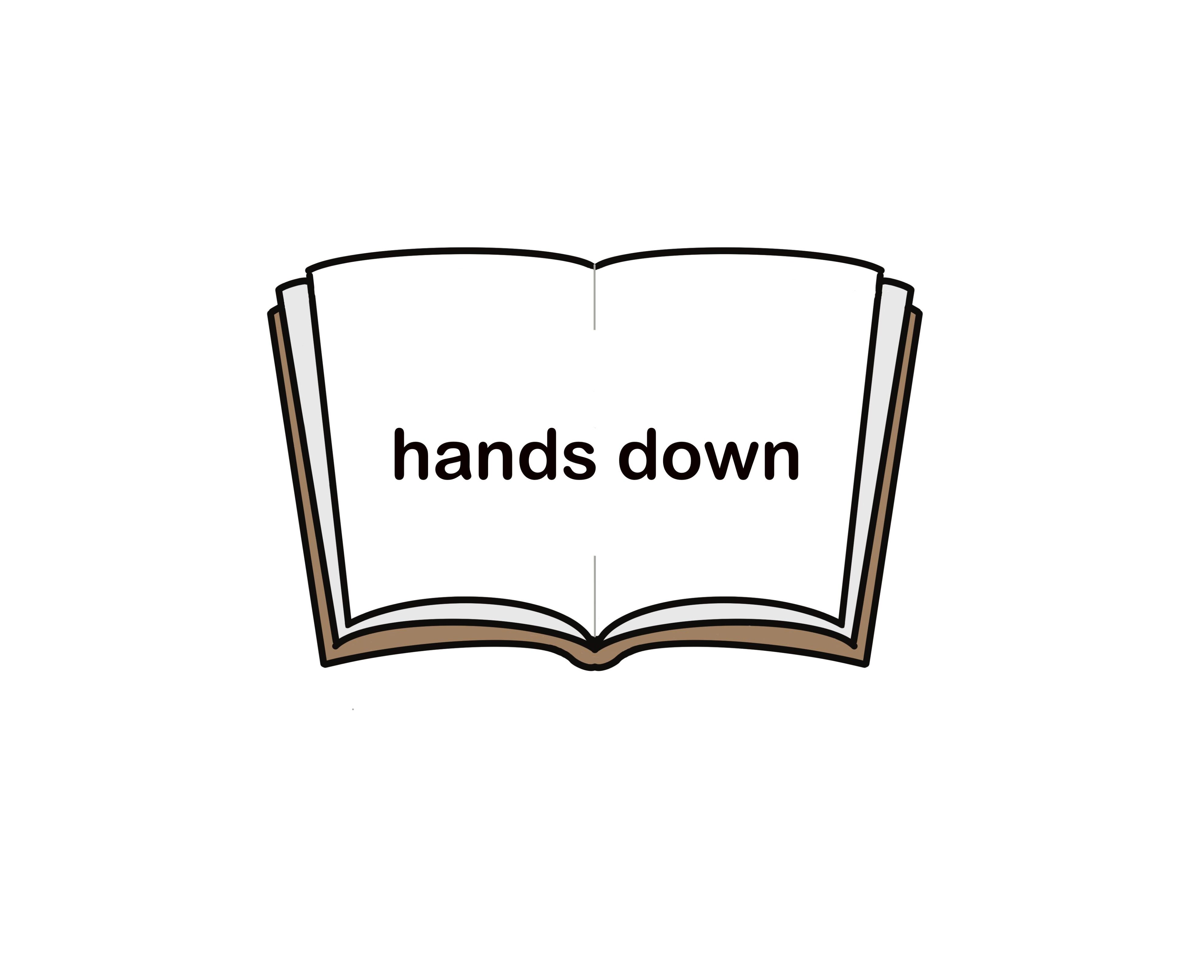 hands downとは Tom's English Lab