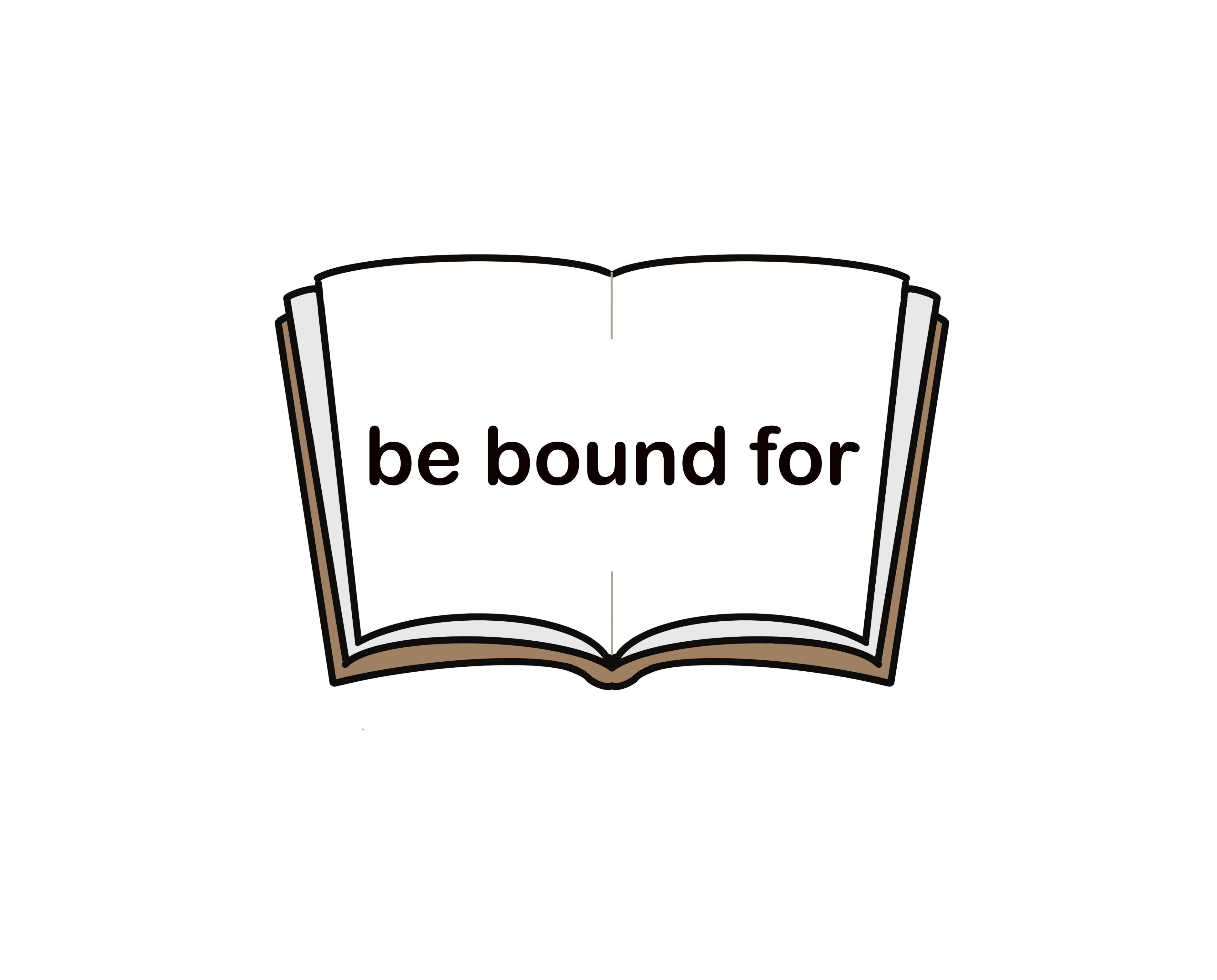 be-bound-for